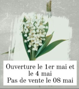 Ouverture le 1er mai et le 4 mai